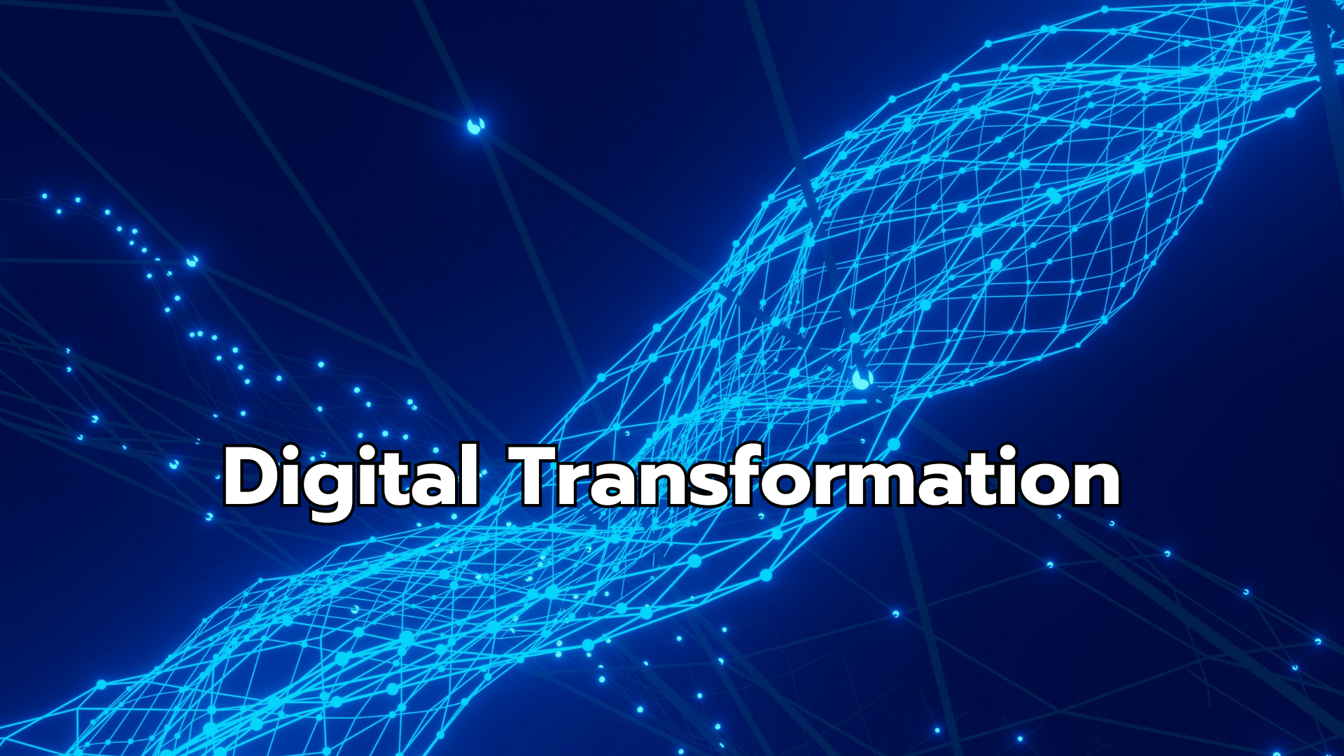 Digital Transformation